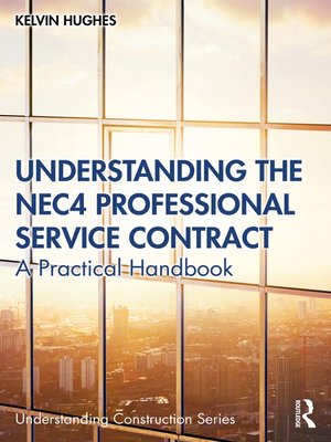 cover image of Understanding the NEC4 Professional Service Contract